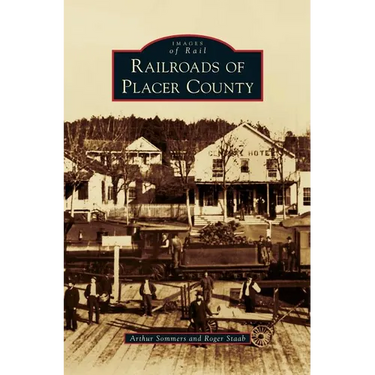 Railroads of Placer County