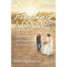 Finding Adam: By Discovering and Loving the Eve Within