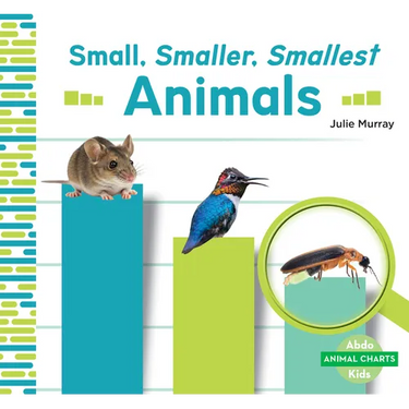 Small, Smaller, Smallest Animals