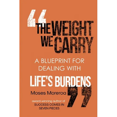 The Weight We Carry: Dealing with Life's Burdens