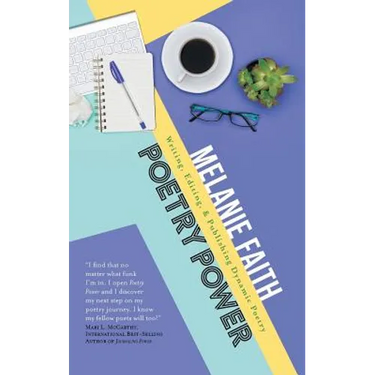 Poetry Power: Writing, Editing, & Publishing Dynamic Poetry
