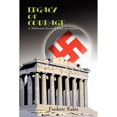 LEGACY of COURAGE: A Holocaust Survival Story In Greece