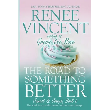 The Road To Something Better