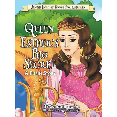 Queen Esther's Big Secret: A Purim Story