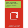 The Language of Dynamic Psychology: As Related to Motivation Research