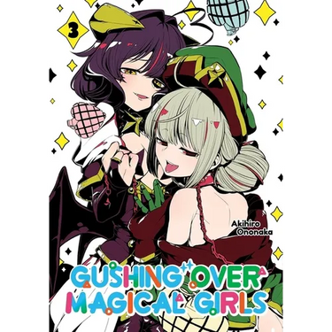 Gushing Over Magical Girls: Volume 3 (Manga)