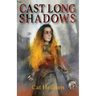 Cast Long Shadows