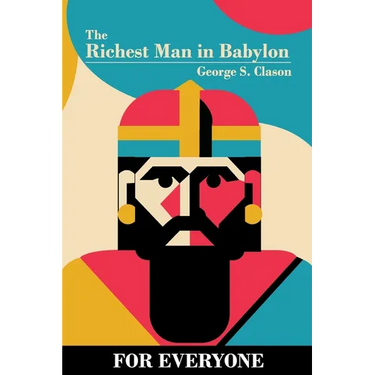 The Richest Man in Babylon - for Everyone
