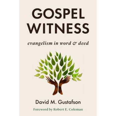 Gospel Witness: Evangelism in Word and Deed