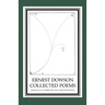 Ernest Dowson Collected Poems
