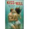 Kiss or Kill