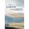 The Earth Is the Lord's: A Natural Law Theory of Property