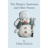The Hungry Snowman and Other Poems
