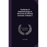 Textbook of Ophthalmology in the Form of Clinical Lectures, Volume 2