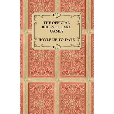 The Official Rules of Card Games - Hoyle Up-To-Date
