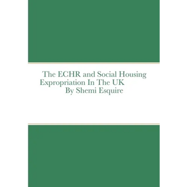 The ECHR and Estate Regeneration In The UK