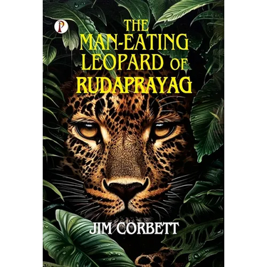 The Man-Eating Leopard of Rudraprayag