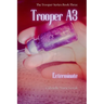 Trooper A3: Exterminate