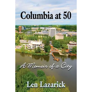 Columbia at 50: A Memoir of a City