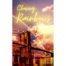 Chasing Rainbows