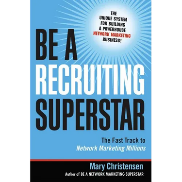 The Be a Recruiting Superstar: The Fast Track to Network Marketing Millions (Special)