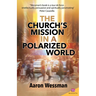 Church's Mission in a Polarized World