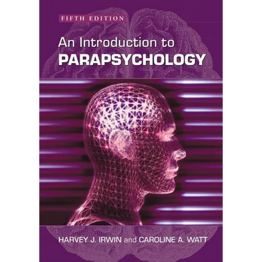 An Introduction to Parapsychology, 5th Ed.