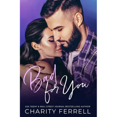 Bad For You: An Older Brother's Best Friend Romance