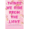 Things We Hide from the Light