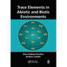 Trace Elements in Abiotic and Biotic Environments
