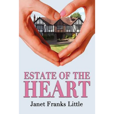 Estate of the Heart