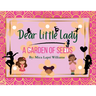 Dear Little Lady: A Garden of Seeds