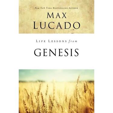 Life Lessons from Genesis: Book of Beginnings