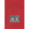 A Roman Hoard of Silver Jewellery Found in the Lower Danube Region