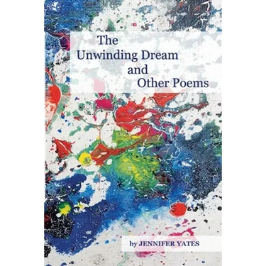 The Unwinding Dream and Other Poems