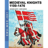 Medieval knights 1100-1476