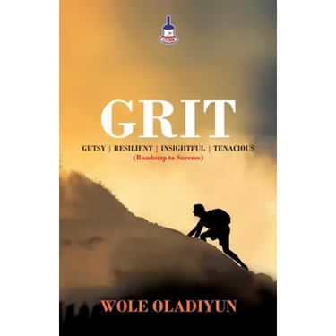 Grit: Gutsy Resilient Insightful Tenacious (Roadmap to Success)