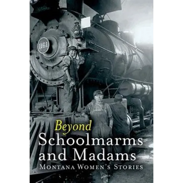 Beyond Schoolmarms and Madams