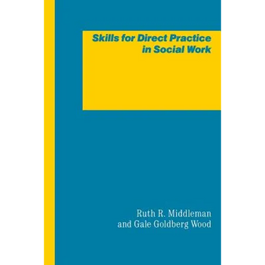 Skills for Direct Practice in Social Work