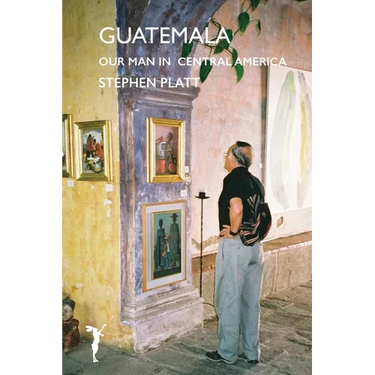Guatamala: Our man in Central America
