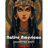 Native American Coloring Book: New Edition And Unique High-quality Coloring Pages