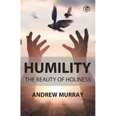 Humility The Beauty of Holiness