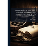 Memoirs of the Life and Works of ... Sir John Sinclair, Bart