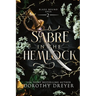 A Sabre in the Hemlock