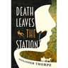 Death Leaves the Station