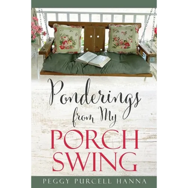 Ponderings from My Porch Swing