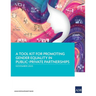 A Tool Kit for Promoting Gender Equality in Public-Private Partnerships