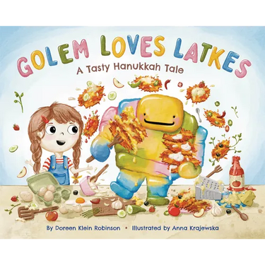 Golem Loves Latkes: A Tasty Hanukkah Tale