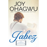Jabez - Christian Inspirational Fiction - Book 2