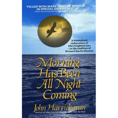 Morning Has Been All Night Coming: A Journey of self-discovery